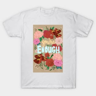 You're Enough 3 T-Shirt